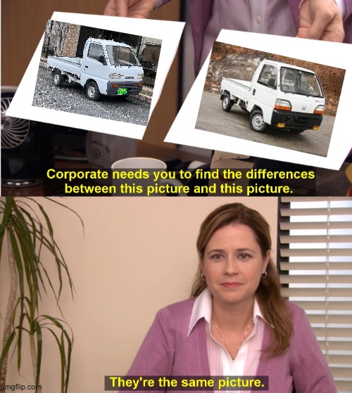 The Office 'corporate wants you to tell the difference between two pictures' meme with the Suzuki Carry and Honda Acty, which look
identical.